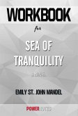 Workbook on Sea of Tranquility: A Novel by Emily St. John Mandel (Fun Facts & Trivia Tidbits) (eBook, ePUB)