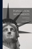 Population Movements: a Study in Migration