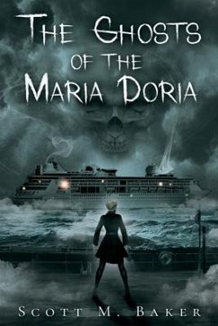 The Ghosts of the Maria Doria - Baker, Scott M