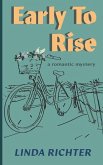 Early to Rise: A romantic mystery