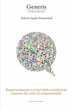 Rappresentazioni a colori delle correlazioni espresse dai verbi di compravendita - Angelo Pennacchietti, Fabrizio