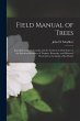 Field Manual of Trees; Including... - Bild 1