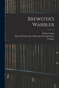 Brewster's Warbler - Faxon, Walter