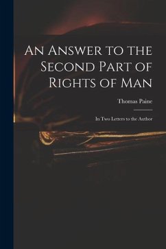 An Answer to the Second Part of Rights of Man: in Two Letters to the Author