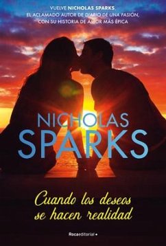 Cuando Los Deseos Se Hacen Realidad / The Wish - Sparks, Nicholas