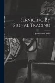 Servicing By Signal Tracing