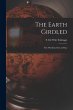 The Earth Girdled [microform]: the... - Bild 1
