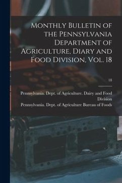 Monthly Bulletin of the Pennsylvania Department of Agriculture, Diary and Food Division, Vol. 18; 18