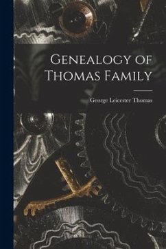 Genealogy of Thomas Family - Thomas, George Leicester