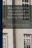Bulletin of the Massachusetts Department of Mental Diseases; v.14(1930)