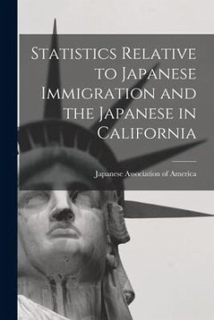 Cover Statistics Relative to Japanese Immigration and the Japanese in California