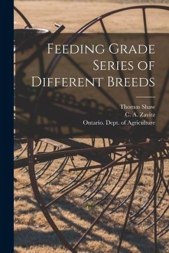 Feeding Grade Series of Different Breeds [microform] - Shaw, Thomas