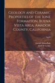 Geology and Ceramic Properties of the Ione Formation, Buena Vista Area, Amador County, California; No.19