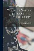 Yosemite Valley Through the Stereoscope