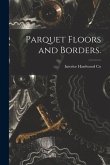 Parquet Floors and Borders.