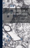 Death of a Science in Russia: the Fate of Genetics as Described in Pravda and Elsewhere