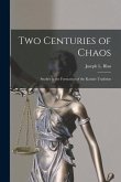 Two Centuries of Chaos [microform]; Studies in the Formation of the Karaite Tradition