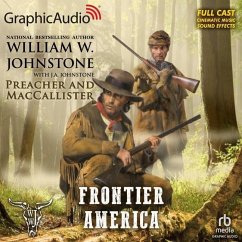 Frontier America [Dramatized Adaptation]: Preacher and Maccallister 1 - Johnstone, William W.; Johnstone, J. A.