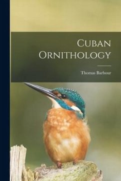 Cuban Ornithology - Barbour, Thomas