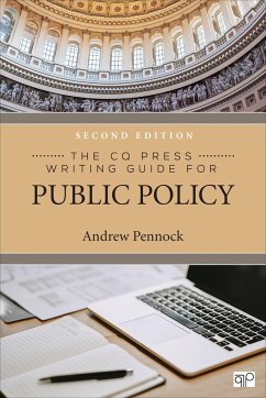 The CQ Press Writing Guide for Public Policy - Pennock, Andrew S.