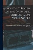 Monthly Review of the Dairy and Food Division, Vol. 1, No. 3-4; 1