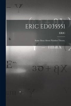 Eric Ed035551: Some Ideas About Number Theory.
