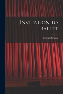 Invitation to Ballet - Borodin, George