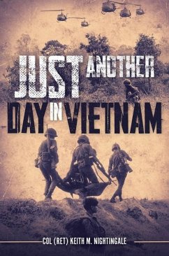 Just Another Day in Vietnam - Nightingale, Keith M