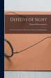 Defects of Sight: Their Nature, Causes,... - Bild 1