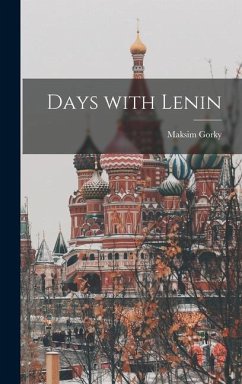 Days With Lenin - Gorky, Maksim