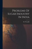 Problems Of Sugar Industry In India