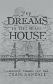 The Dreams in the Pearl House
