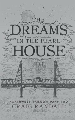 The Dreams in the Pearl House - Randall, Craig