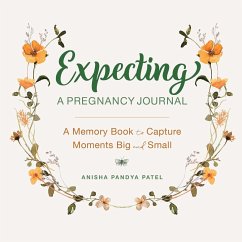 Expecting: A Pregnancy Journal - Patel, Anisha Pandya