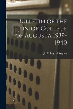 Bulletin of the Junior College of Augusta 1939-1940