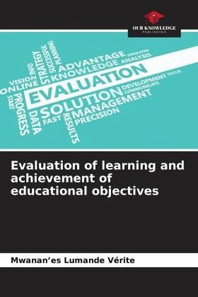 Evaluation of learning and achievement of educational objectives Evaluation of learning and achievement of educational objectives
