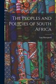 The Peoples and Policies of South Africa
