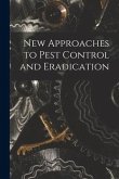 New Approaches to Pest Control and Eradication
