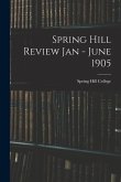 Spring Hill Review Jan - June 1905