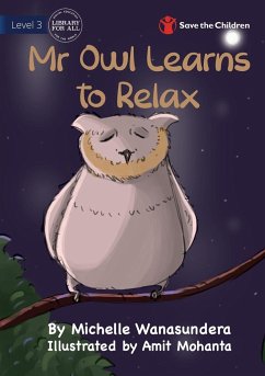 Mr Owl Learns to Relax - Wanasundera, Michelle