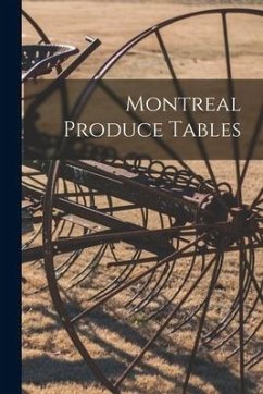 Montreal Produce Tables [microform] - Anonymous