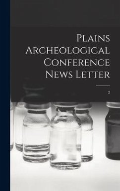 Plains Archeological Conference News Letter; 2 - Anonymous