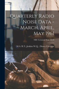 Quarterly Radio Noise Data - March, April, May 1961; NBS Technical Note 18-10