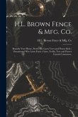 H.L. Brown Fence & Mfg. Co.: Beautify Your Home, Protect the Lawn Trees and Flower Beds; Ornamental Wire Lawn Fence, Gates, Trellis, Tree and Flowe