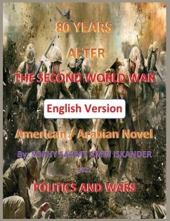 80 Years After the Second World War: Politics and Wars (English Version) - Iskander, Sobhy Fahmy Amin