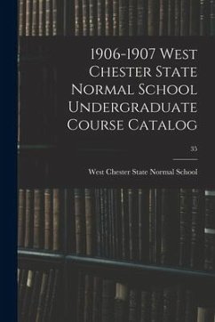 1906-1907 West Chester State Normal School Undergraduate Course Catalog; 35