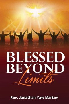 Blessed Beyond Limits - Martey, Jonathan Yaw