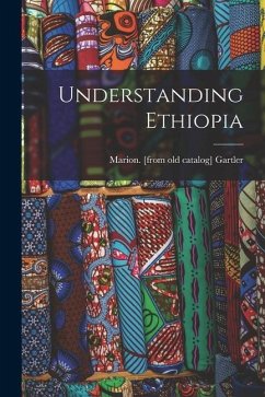 Understanding Ethiopia - Gartler, Marion