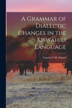 A Grammar of Dialectic Changes in the Kiswahili Language