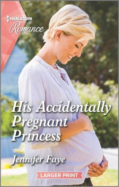 His Accidentally Pregnant Princess - Faye, Jennifer